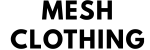 Mesh clothing